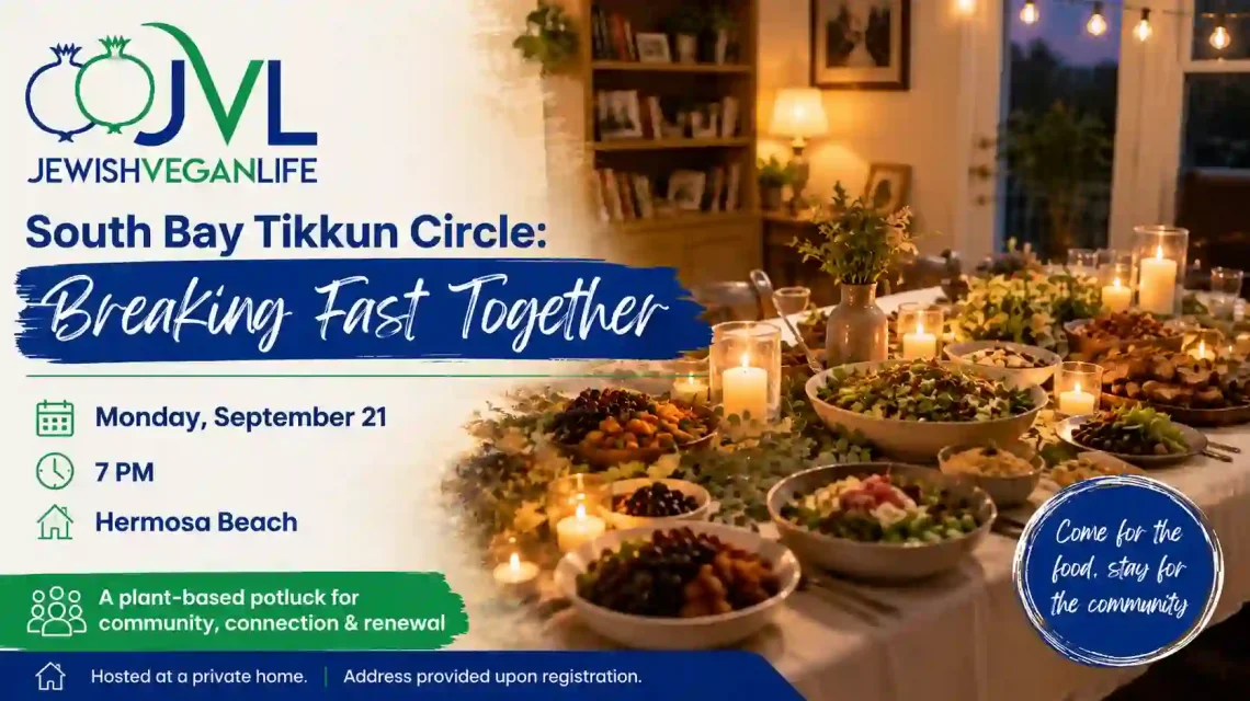 South Bay Tikkun Circle: Breaking Fast Together